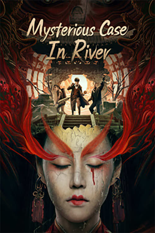 ดูหนัง Mysterious Case In River (2023) บันทึกลับแม่น้ำฮวงโห ซับไทย