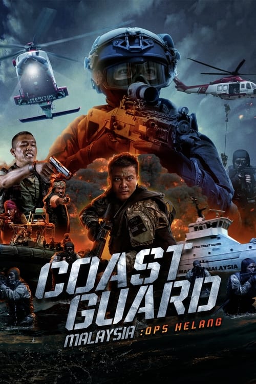 ดูหนัง Coast Guard Malaysia Ops Helang (2023) หน่วยยามฝั่งมาเลเซีย ปฏิบัติการเฮอหลาง ซับไทย