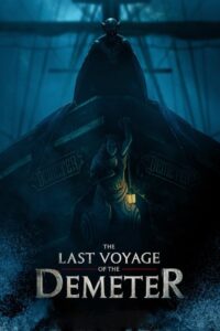 The Last Voyage of the Demeter (2023) การเดินทางครั้งสุดท้ายของเดอมิเทอร์ ซับไทย