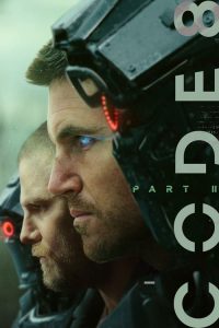 Code 8 Part II (2024) ล่าคนโคตรพลัง ภาค 2 พากย์ไทย