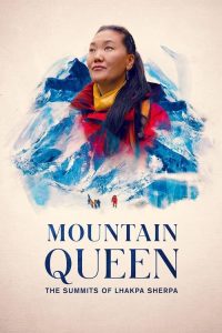 Mountain Queen The Summits of Lhakpa Sherpa (2024) ราชินีขุนเขา ลัคปา เชอร์ปา ซับไทย