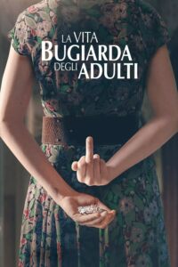 The Lying Life of Adults ชีวิตโกหกของผู้ใหญ่ ซีซั่น 1 EP.1-6
