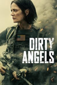 Dirty Angels นางฟ้าสกปรก