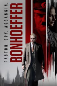 Bonhoeffer: Pastor Spy Assassin บอนฮอฟเฟอร์: พาสเตอร์ สายลับนักฆ่า
