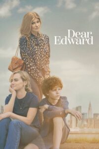 Dear Edward เดียร์ เอ็ดเวิร์ด ซีซั่น 1 EP.1-10