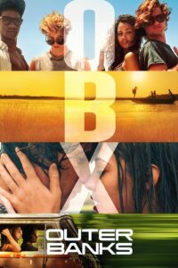 Outer Banks สมบัติลับเอาเทอร์แบงค์ส ซีซั่น 1 EP.1-10