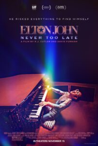 Elton John: Never Too Late เอลตัน จอห์น: ไม่สายเกินไป