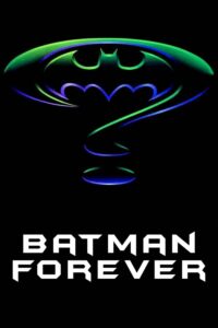 Batman Forever แบทแมน ฟอร์เอฟเวอร์ ศึกจอมโจรอมตะ