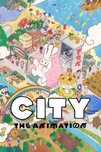 CITY THE ANIMATION CITY THE ANIMATION ซีซั่น 1 ตอนที่ 1-1