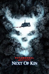 Paranormal Activity: Next of Kin เรียลลิตี้ ขนหัวลุก: ทายาทสยอง
